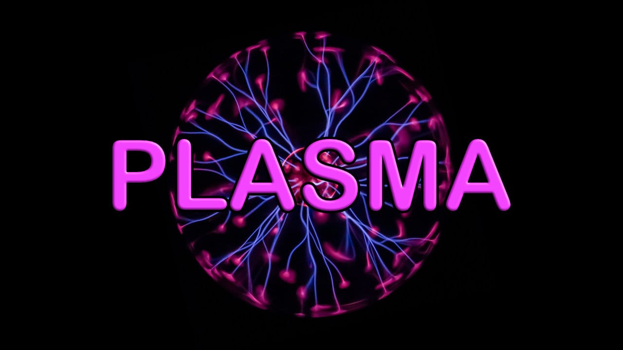 Plasma Plasma